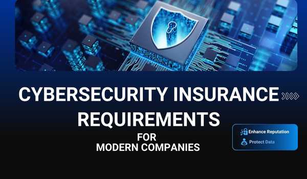 Ten Cybersecurity Insurance Requirements Companies